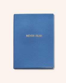 "Never Fear" Journal