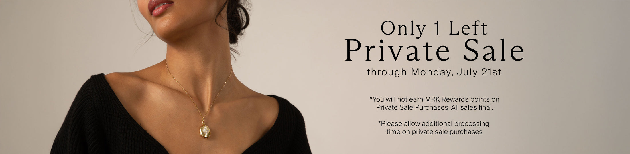 Only 1 Left Private Sale